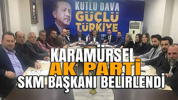 Karamürsel AK Parti SKM Başkanı belli oldu