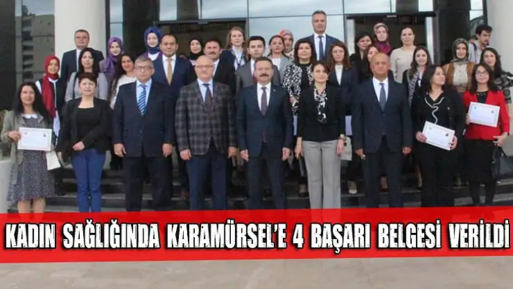 Kadın sağlığında Karamürsel'e 4 başarı belgesi