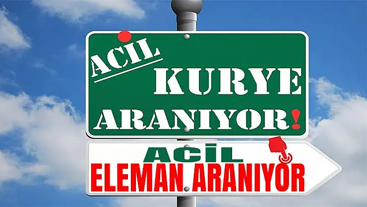 ACİL ELEMAN ARANIYOR