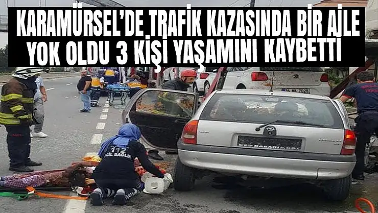 Karamürsel'de trafik kazasında bir aile yok oldu!