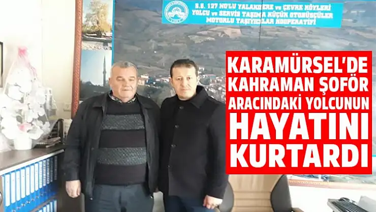 KAHRAMAN ŞOFÖR HAYAT KURTARDI