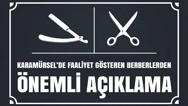 Karamürselli berberlerden önemli açıklama