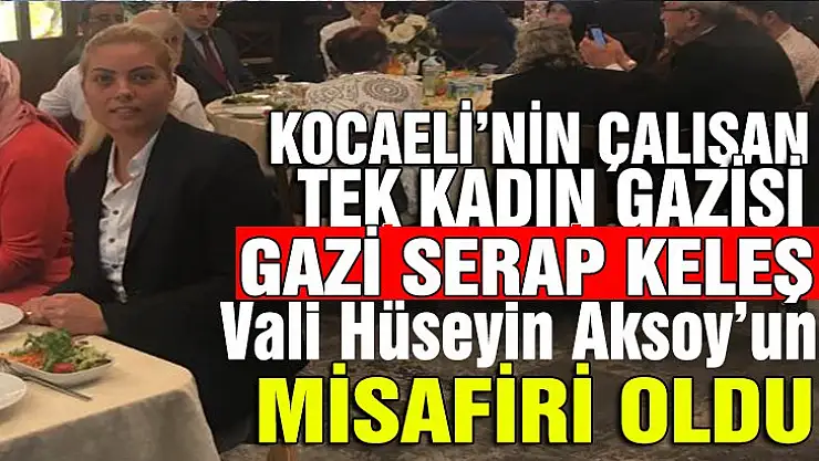 Kocaeli'nin ilk ve tek çalışan kadın gazisi Serap Keleş