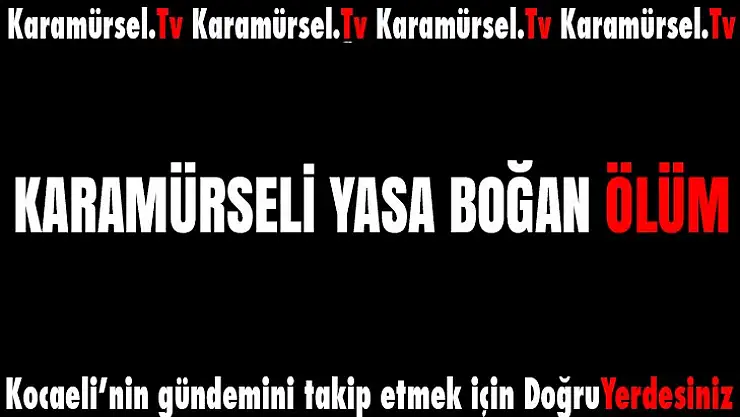 Karamürseli yasa boğan ölüm