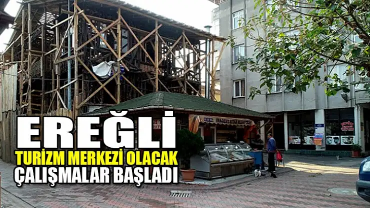 Ereğli turizm merkezi olacak