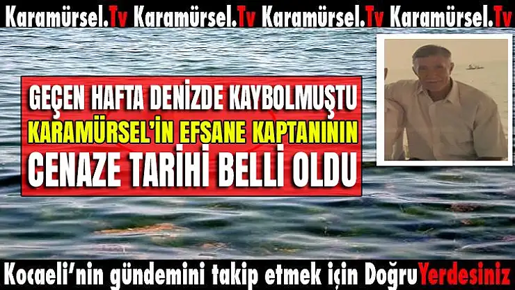 Karamürsel'in efsane kaptanı yarın defnedilecek