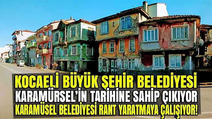 Büyükşehir Belediyesi Karamürsel'in değerlerine sahip çıkıyor!