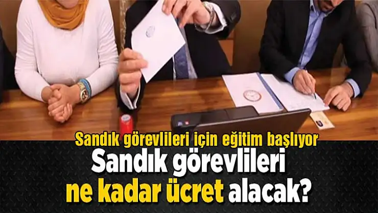 Sandık görevlileri için eğitim başlıyor