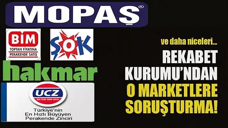 23 market hakkında soruşturma başlatıldı!