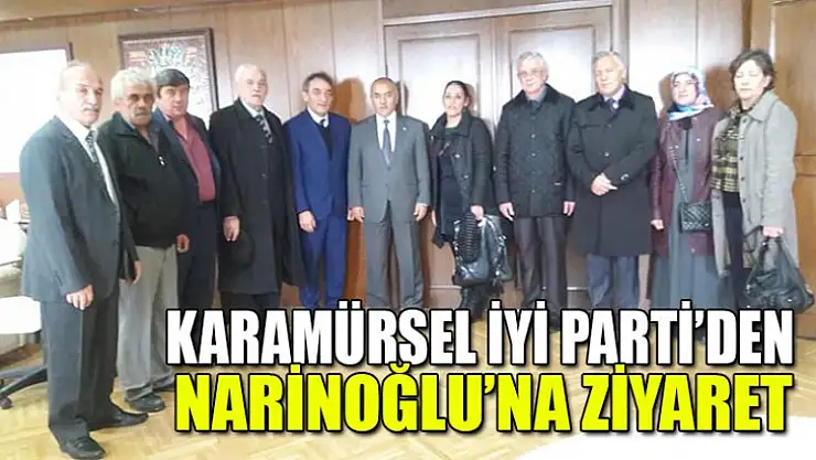 Karamürsel İYİ Parti'den Narinoğlu'na ziyaret