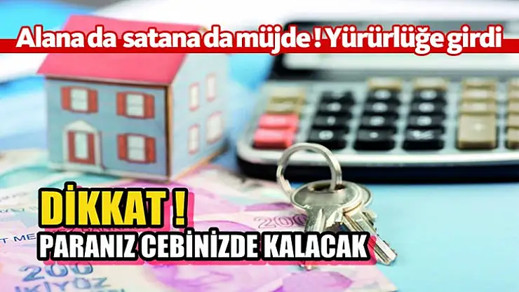 MÜJDE ! Alanın ve Satanın 10 bin TL parası cepte kalacak