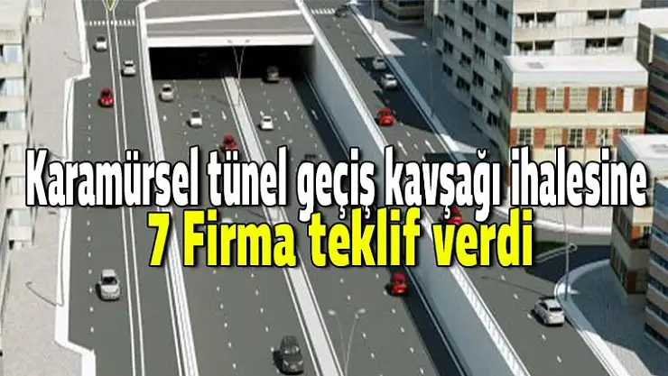 Karamürsel tünel geçiş kavşağı ihalesine 7 firma teklif verdi
