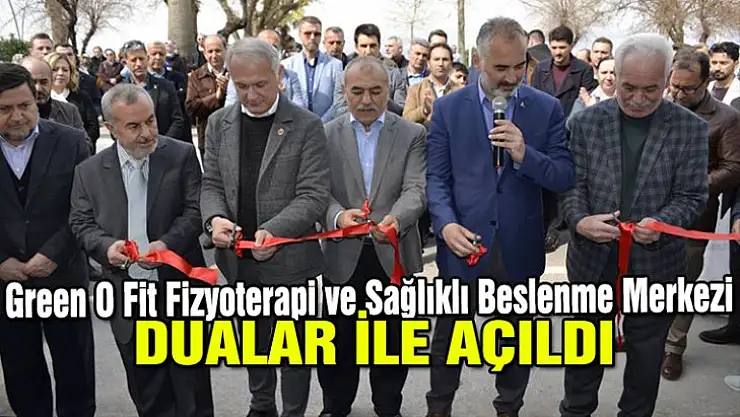 Green O Fit Fizyoterapi ve Sağlıklı Beslenme Merkezi açıldı