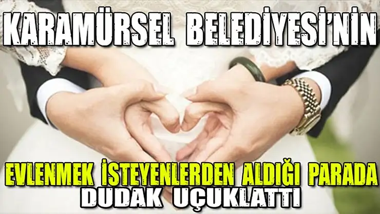 İŞİNE GELMEYEN KARAMÜRSEL'DE EVLENMESİN! BİZDE FİYAT BU!