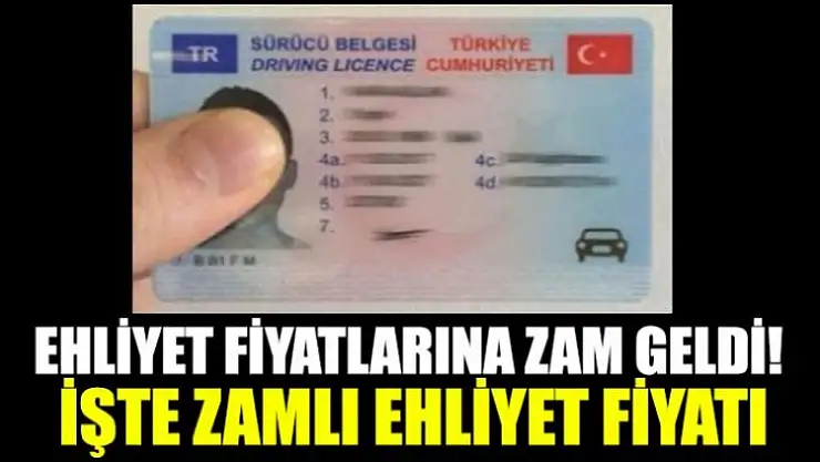 Ehliyet fiyatlarına zam geldi