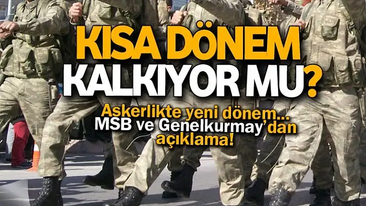Uzun-kısa dönem askerlik farkı kalkıyor