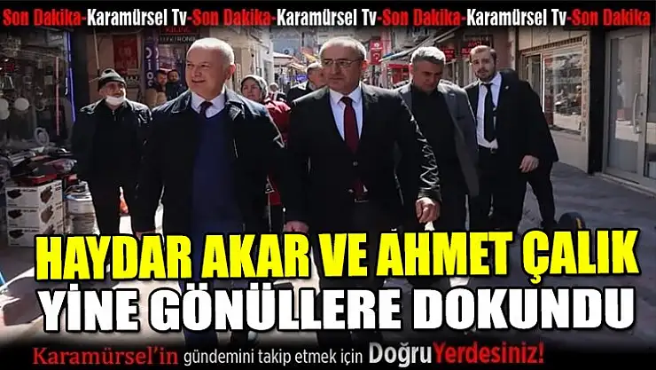 Haydar Akar ve Ahmet Çalık yine gönüllere dokundu