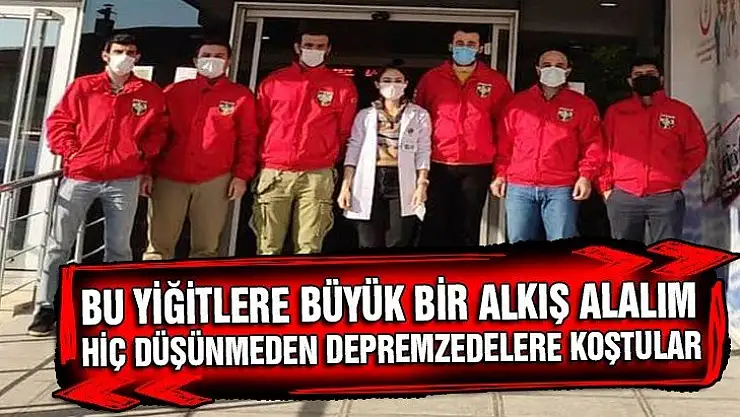 Hiç düşünmeden depremzedelere koştular