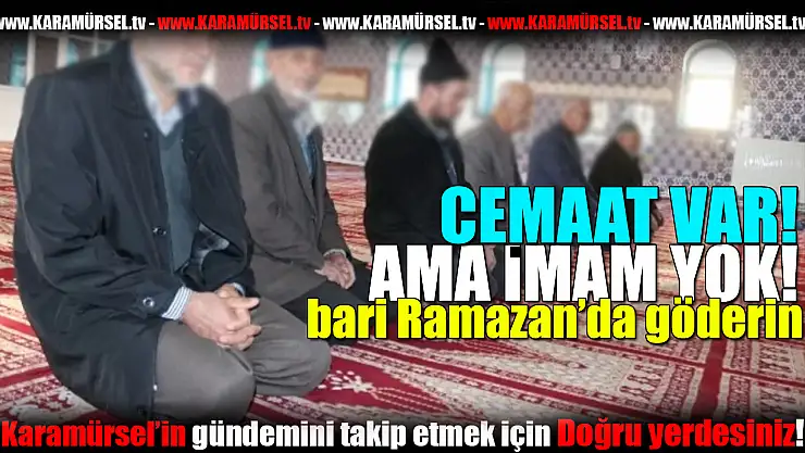 İmam Eksikliği Ramazan'a Gölge Düşürdü!