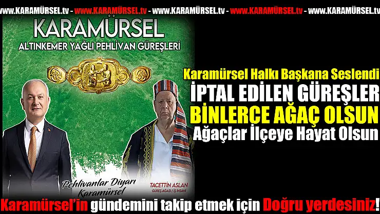 İptal edilen güreşlerin parası orman olsun