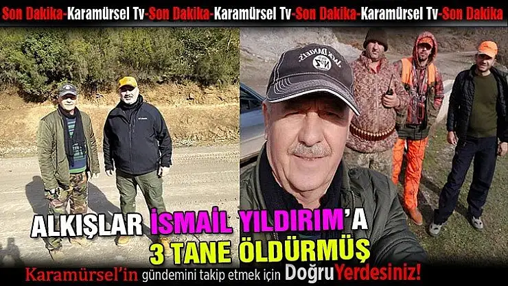 İsmail Yıldırım domuz peşinde!