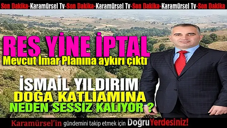 İsmail Yıldırım kaçak RES leri ne zaman yıkacak ?