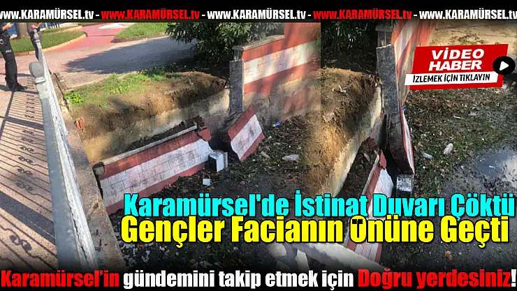 İstinat Duvarı Çöktü: Gençler Facianın Önüne Geçti