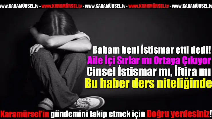 İSTİSMAR SUÇLAMASI'NDA ŞAŞIRTAN GELİŞME