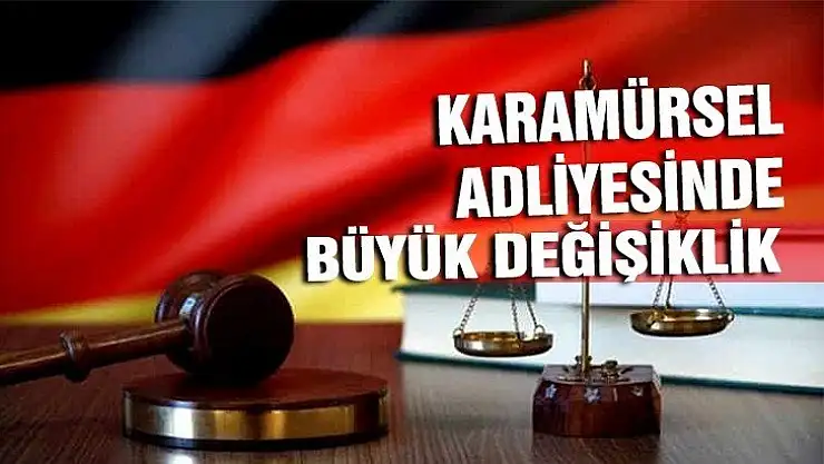 KARAMÜRSEL ADLİYESİNDE BÜYÜK DEĞİŞİKLİK