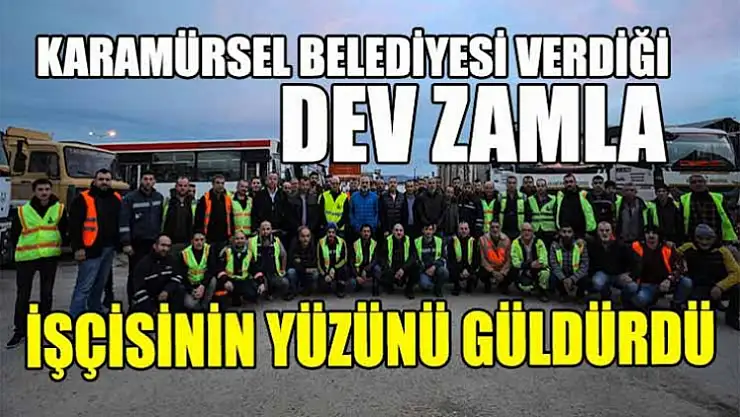 Karamürsel Belediyesi çalışanlarına ZAM