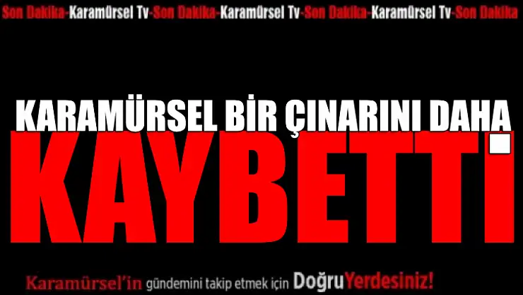 Karamürsel Bir Çınarını Daha Kaybetti