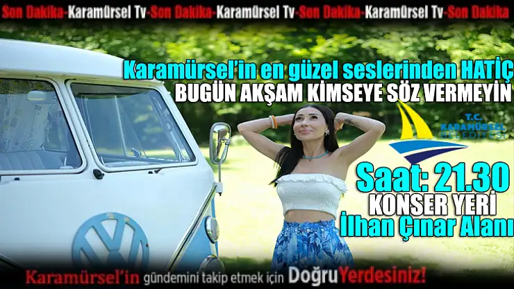 Karamürsel'de 4 Temmuz Şenlikleri: Hatiç Konseri