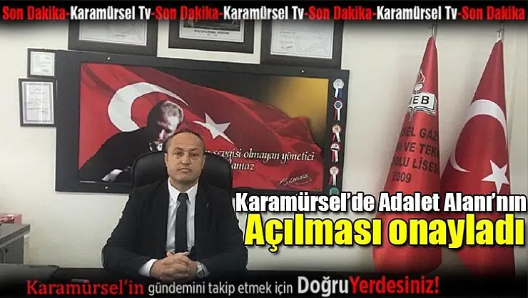 Karamürsel'de Adalet Alanı'nın açılması onayladı