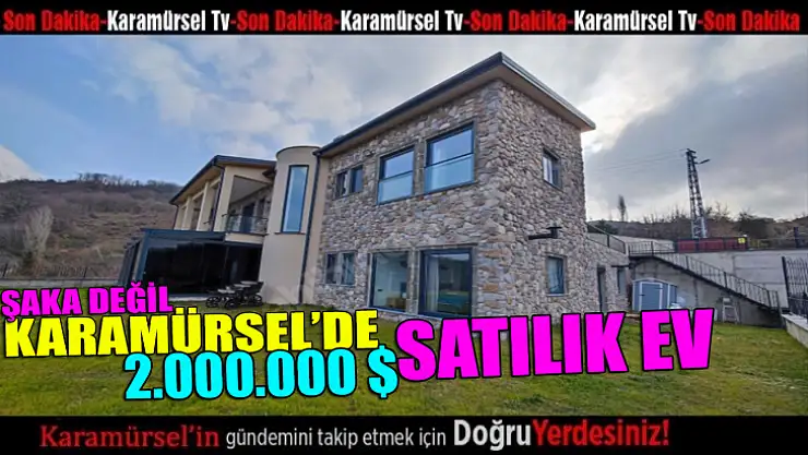 Karamürsel'de iki milyon dolara ev satılıyor!