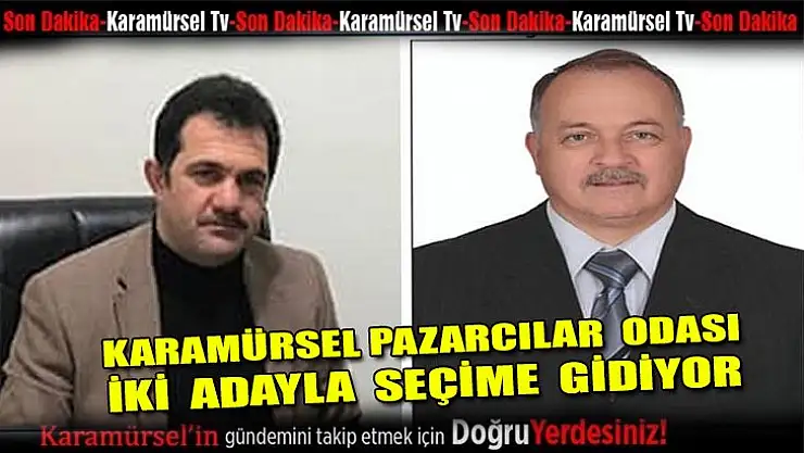 Karamürsel'de pazarcılar iki adayla seçime gidiyor