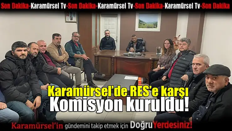 Karamürsel'de RES'e karşı komisyon kuruldu!