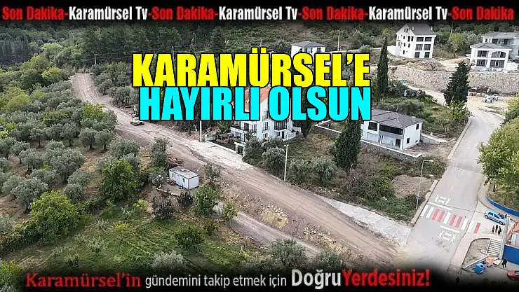 Karamürsel'e hayırlı olsun