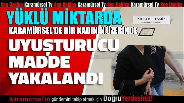 Karamürsel Emniyet Yüklü miktarda met yakaladı