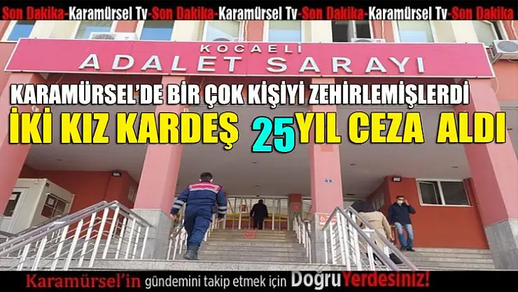 Karamürsel genelinde bir çok kişiyi zehirlemişlerdi