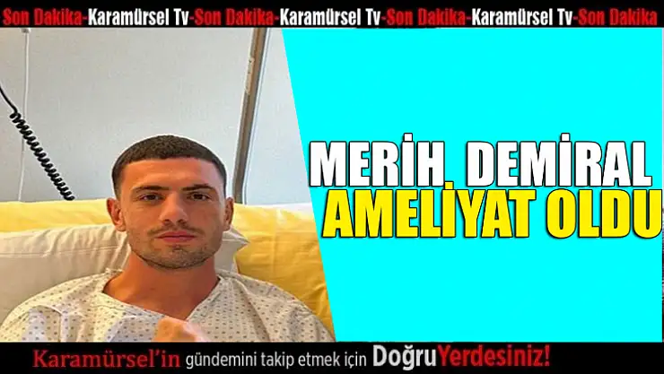 Karamürsel'in dünya yıldızı ameliyat oldu