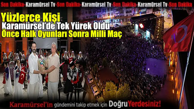 Karamürsel, Milli Takım için Tek Yürek Oldu