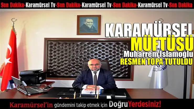 Karamürsel Müftüsü Muharrem İslamoğlu'na ağır sözler