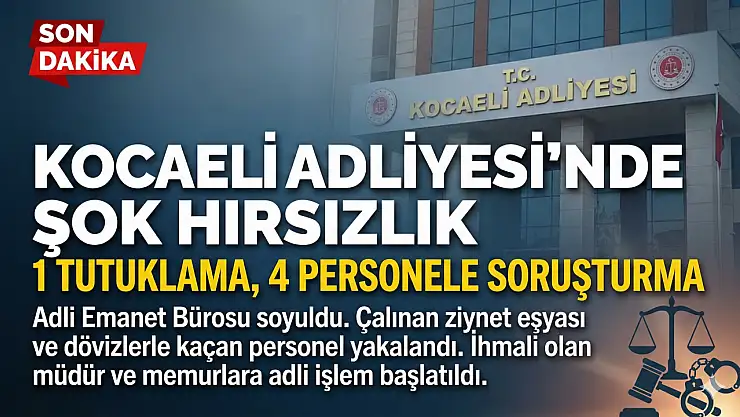 Kocaeli Adliyesi'nde Şok Hırsızlık!