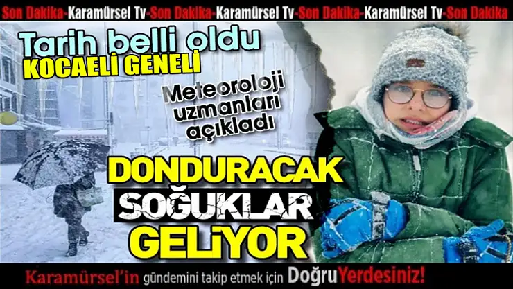 Kocaeli geneli için dondurucu soğuklar geliyor!