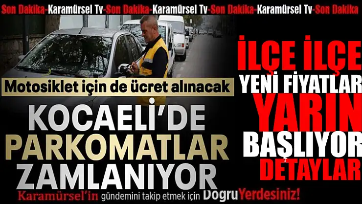 Kocaeli genelinde tüm fiyatlar yarın değişiyor!