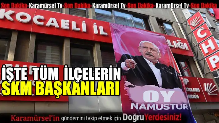 Kocaeli SKM Başkanları açıklandı