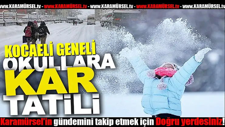 Kocaeli Valiliği açıkladı: Okullara kar tatili!