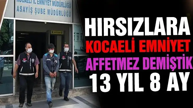 Kocaeli'nde girmedik delik bırakmamıştı!