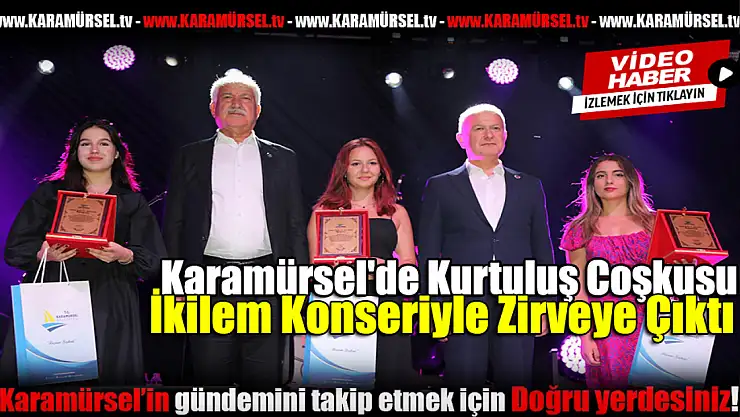 Kurtuluş Coşkusu İkilem Konseriyle Zirveye Çıktı