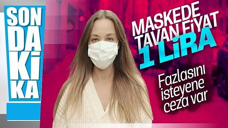 Maskelerde tavan fiyat 1 lira olarak belirlendi